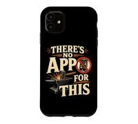 Il n'y a Pas d'application pour Cette Forge de métallurgistes Coque pour iPhone 11