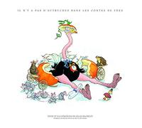 Il n'y a pas d'autruches dans les contes de fées