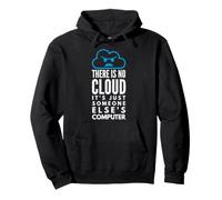 Il n'y a Pas de Cloud, Juste Le Visage en colère de Quelqu'un d'autre Face à l'ordinateur Sweat à Capuche