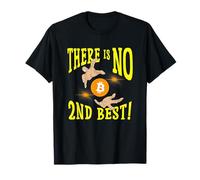 Il n'y a Pas de deuxième Meilleur Crypto Bitcoin T-Shirt
