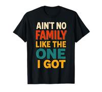 Il n'y a Pas de Famille comme Celle Que J'Ai eue pour Une réunion de Famille T-Shirt