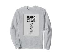 Il n'y a Pas de Famille comme Celle Que J'Ai - La loyauté Fait la Famille Sweatshirt, Unisexe pour Adultes, Gris Chiné, XL