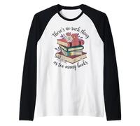Il n'y a Pas de Femme Qui lit trop de Livres Manche Raglan
