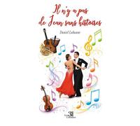 Il n'y a pas de Jean sans histoires - Daniel Labaune - Trois Colonnes - broché - Roman