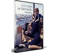 Il n'y a pas de Kennedy heureux DVD E