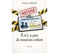 Il n'y a pas de mauvais enfant - Sandra Gribinski - Librinova - broché - Roman