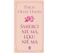 Il n'y a pas de mort, il n'y a pas de peur - Thich Nhat Hanh (Buch auf Polnisch)