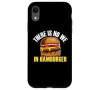 Il n'y a Pas de Nous dans Hamburger Burger Eater Food Lover Foodie Coque pour iPhone XR