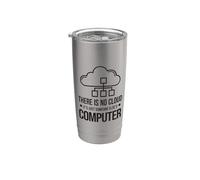 Il N'y A Pas De Nuage, C'est Juste L'ordinateur De Quelqu'un Gobelet isotherme en acier inoxydable double paroi