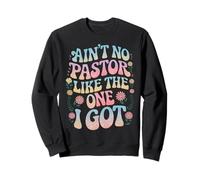 Il n'y a pas de pasteur comme celui que j'ai eu Faith Lover Sweatshirt