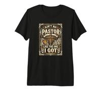 Il n'y a Pas de Pasteur comme celui Que J'Ai T-Shirt Haut de Gamme