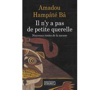 Il n'y a pas de petite querelle - Amadou Hampâté Bâ - Pocket - Poche - Roman