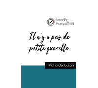 Il n'y a pas de petite querelle de Amadou Hampâté Bâ (fiche de lecture et analyse complète de l'oeuvre)