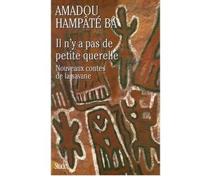 Il n'y a pas de petite querelle Nouveaux contes de la savane - Hélène Heckmann - Stock - broché - Contes / Légendes