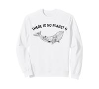 Il n'y a Pas de planète B pour Que nos Mers restent Propres Sweatshirt