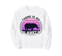 Il n'y A Pas De Planète B Sauvez Le Rhinocéros Journée Terre Sweatshirt