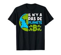 Il N'y A Pas De Planète B Terre Planète Ecologie Cadeau T-Shirt