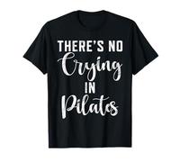 Il n'y a Pas de Pleurs dans Le Pilates Pilates T-Shirt