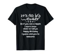il n'y a pas de soutien-gorge, donc si vous voyez un mamelon, je ne sais pas T-Shirt