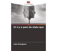 (Il n'y a pas) de statu quo