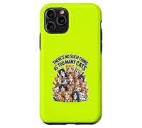 Il n'y a pas de telles choses que trop de chats Coque pour iPhone 11 Pro