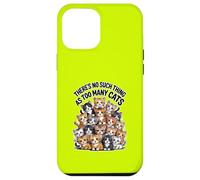 Il n'y a pas de telles choses que trop de chats Coque pour iPhone 12 Pro Max