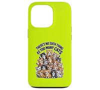 Il n'y a pas de telles choses que trop de chats Coque pour iPhone 13 Pro