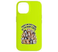 Il n'y a pas de telles choses que trop de chats Coque pour iPhone 14