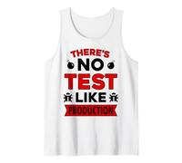 Il n'y a Pas de Test comme la Production - Conception de testeur QA pour développeurs Débardeur