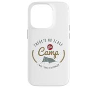 Il n'y a Pas d'endroit comme Un Camp où j'aimerais Pouvoir Rester pour Toujours Coque pour iPhone 14 Pro