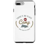 Il n'y a Pas d'endroit comme Un Camp où j'aimerais Pouvoir Rester pour Toujours Coque pour iPhone 7 Plus/8 Plus