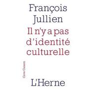 il n'y a pas d'identite culturelle
