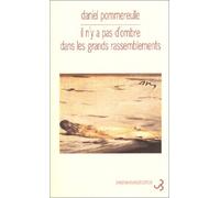 Il n'y a pas d'ombre dans les grands rassemblements