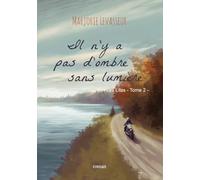 Il n'y a pas d'ombre sans lumière