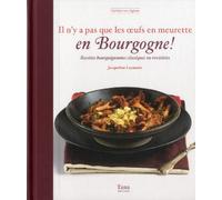 IL N'Y A PAS QUE L'OEUF MEURETTE EN BOURGOGNE