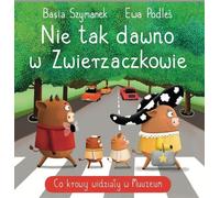 Il n'y a pas si longtemps, à Zwierzaczkowo. Ce que les vaches ont vu au musée