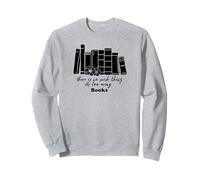 Il n'y a Pas trop de Livres Sweatshirt