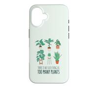 IL n'y A Pas Une TELLE Chose Que TROP DE Plantes Gardening Meme Coque pour iPhone 16