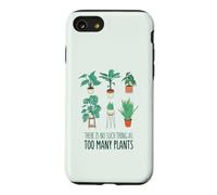 IL n'y A Pas Une TELLE Chose Que TROP DE Plantes Gardening Meme Coque pour iPhone SE (2020) / 7/8