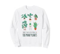 IL n'y A Pas Une TELLE Chose Que TROP DE Plantes Gardening Meme Sweatshirt