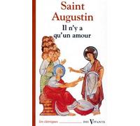 Il n'y a qu'un amour: Commentaire de la Première épître de S. Jean, [extraits