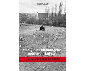 « Il n'y a qu'un bourgeois pour avoir fait ça » - L'affaire de Bruay en Artois