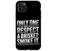 Il n'y a qu'une seule façon de respecter une poitrine de bœuf : fumer de la viande Coque pour iPhone 11 Pro Max