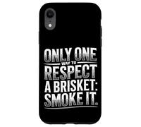Il n'y a qu'une seule façon de respecter une poitrine de bœuf : fumer de la viande Coque pour iPhone XR