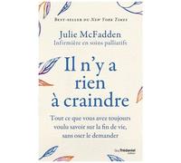 Il N'y A Rien À Craindre - Démystifier La Mort Pour Une Vie Pleine D'espoir