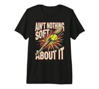 Il n'y a Rien de Doux à ce Sujet ! Graphisme Amusant de Softball Fastpitch T-Shirt Haut de Gamme