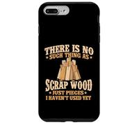 Il n'y a Rien de tel Que la ferraille de Bois - Menuisier de menuiserie Coque pour iPhone 7 Plus/8 Plus