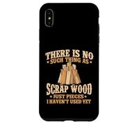 Il n'y a Rien de tel Que la ferraille de Bois - Menuisier de menuiserie Coque pour iPhone XS Max