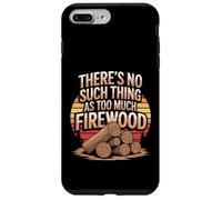 Il n'y a Rien de tel Que trop de Bois de Chauffage Coque pour iPhone 7 Plus/8 Plus