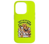 Il n'y a rien de tel que trop de chiens Coque pour iPhone 14 Pro